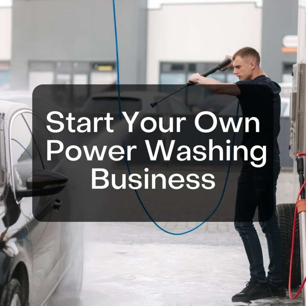 How To Start Your Own Power Washing Business? Scopi Tech