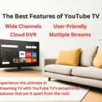 Best Features of YouTube TV