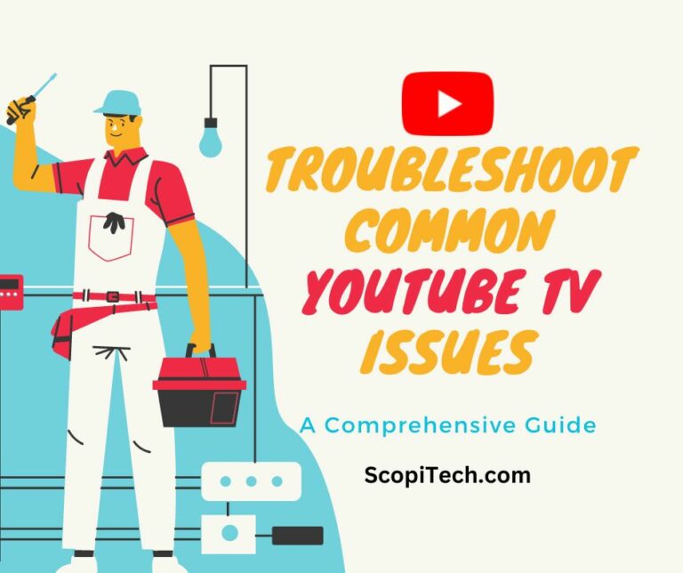 Troubleshoot Common YouTube TV Issues