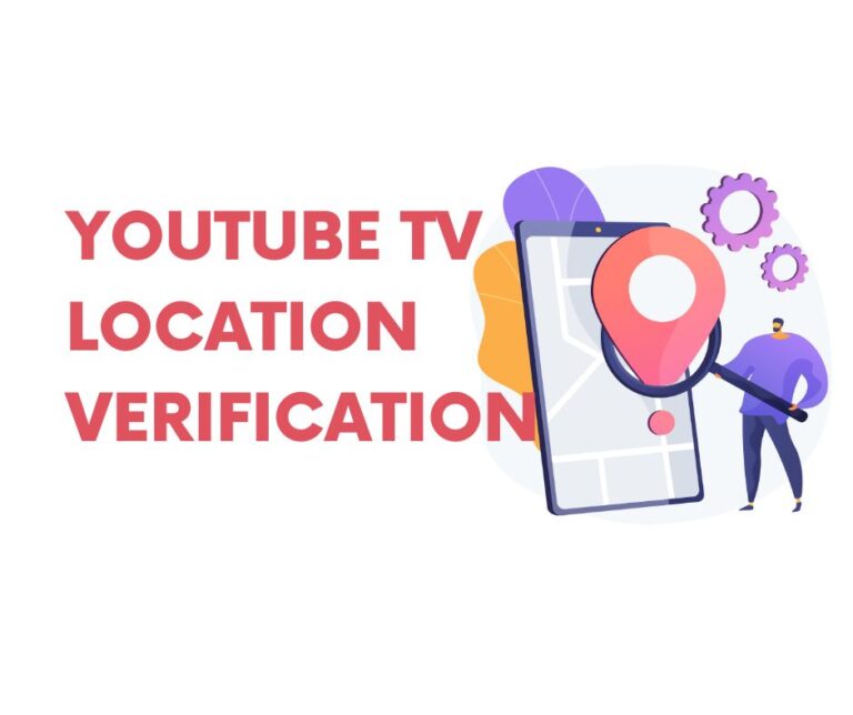 YouTube TV Location Verification