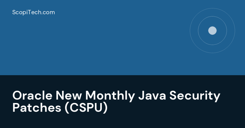 Oracle New Monthly Java Security Patches (CSPU)