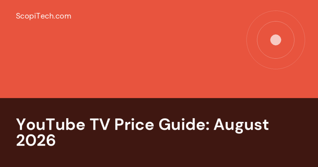 YouTube TV Price Guide: August 2026