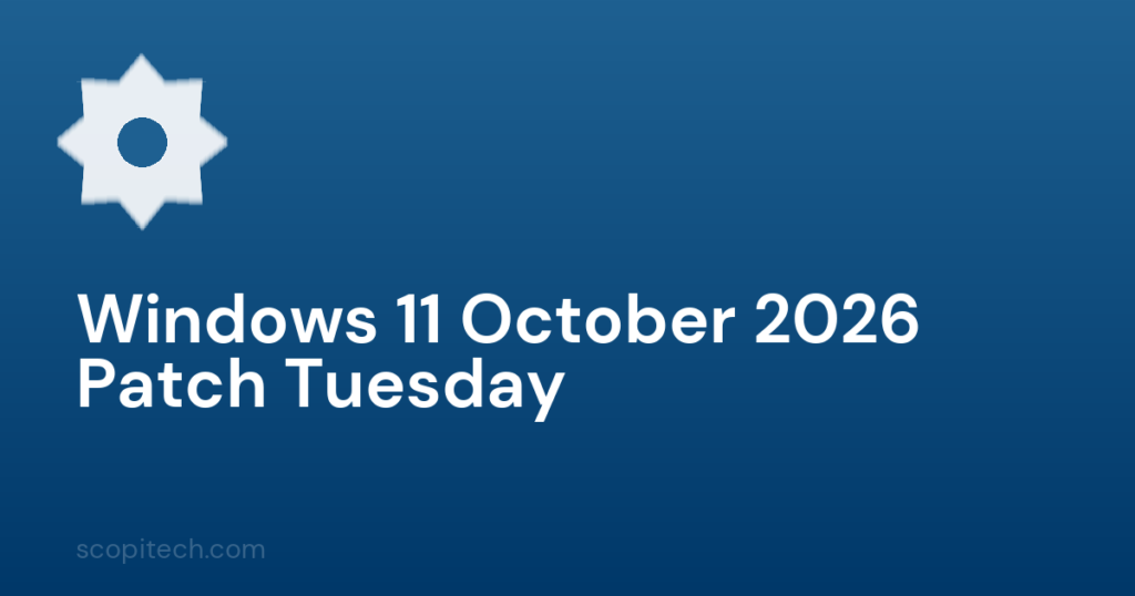 Windows 11 October 2026 Patch Tuesday
