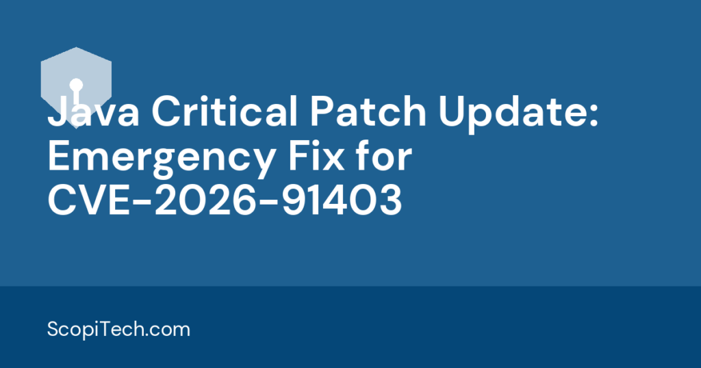 Java Critical Patch Update: Emergency Fix for CVE-2026-91403