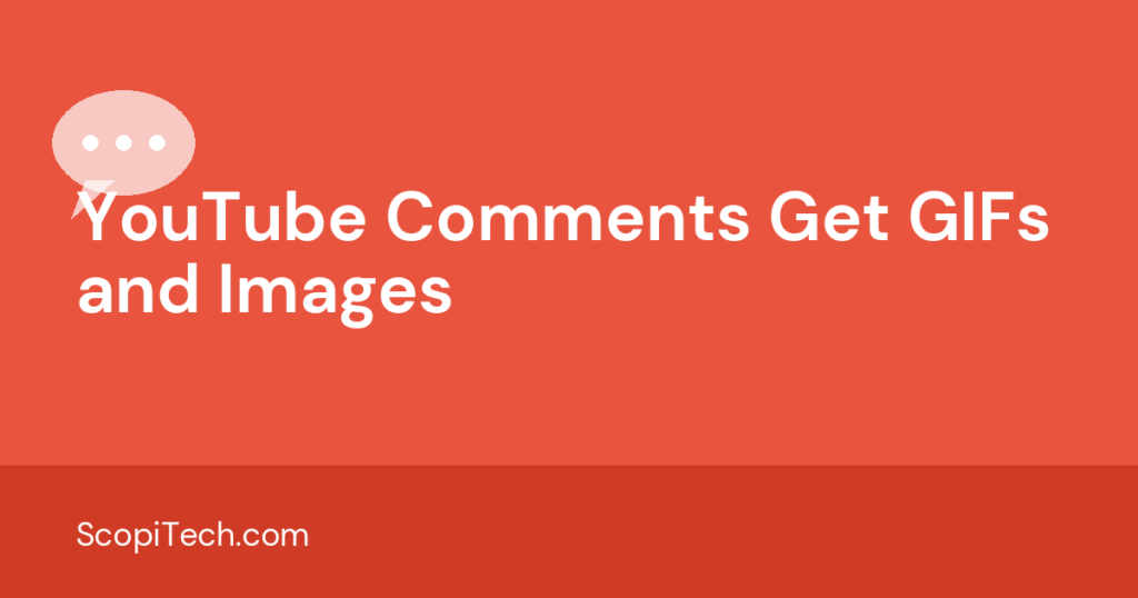 YouTube Comments Get GIFs and Images